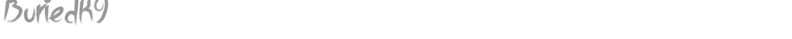 Buried K9 font preview